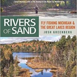 Nomad Anglers Rivers Of Sand: Fly Fishing Michigan And The Great Lakes Region Tools & Accessories