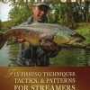 Nomad Anglers Strip-Set Techniques For Streamers